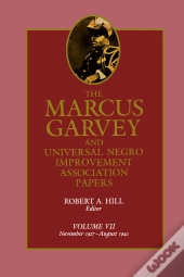 Marcus Garvey And Universal Negro Improvement Association Papers, Vol. Vii