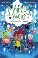 Marcus Pocus 5. La Fugida De Les Mascotes