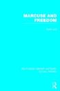 Marcuse And Freedom (Rle Social Theory) - Preview