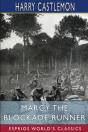 Marcy The Blockade Runner (Esprios Classics) - Preview