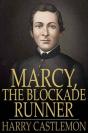 Marcy, The Blockade Runner - Preview