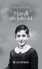 Mardi Six Juin 44 - Preview