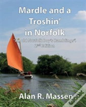 Mardle And A Troshin' In Norfolk