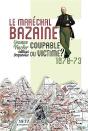 Marechal Bazaine : Coupable Ou Victime ? - Preview