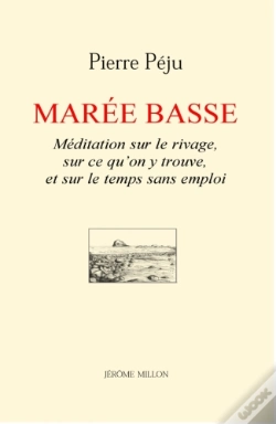 Capa do artigo Marée Basse ; Méditation Sur Le Rivage, Sur Ce Qu'On Y Trouve, Et Sur Le Temps Sans Emploi