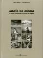 Marés da Aguda - Álbum Fotográfico - Preview
