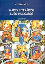 Capa do artigo Mares Literários Luso-Húngaros