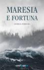 Maresia e Fortuna - Preview
