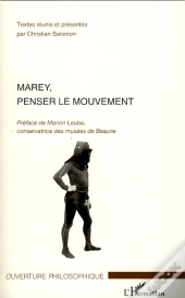 Marey, Penser Le Mouvement
