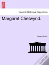 Margaret Chetwynd.
