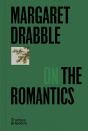 Margaret Drabble On The Romantics - Preview
