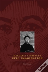 Margaret Laurence'S Epic Imagination