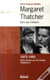 Capa do artigo Margaret Thatcher Face Aux Mineurs ; 1972-1985, Treize Années Qui Ont Changé L