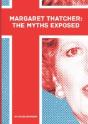 Margaret Thatcher: The Myths Exposed - Preview