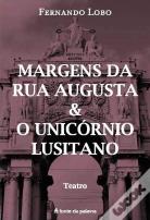 Margens da Rua Augusta e o Unicórnio Lusitano