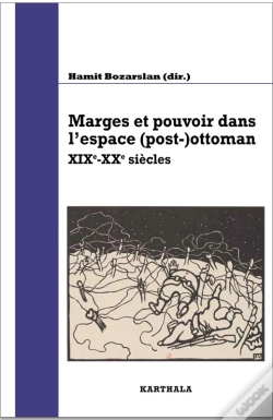 Capa do artigo Marges Et Pouvoir Dans L'Espace (Post-)Ottoman