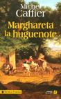 Marghareta La Huguenote - Preview