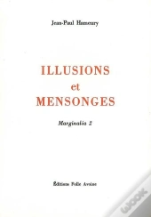 Marginalia Tome 2 ; Illusions Et Mensonges