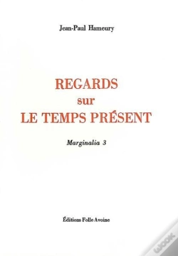 Capa do artigo Marginalia Tome 3 ; Regards Sur Le Temps Présent