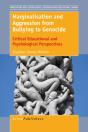 Marginalisation And Aggression From Bullying To Genocide - Preview