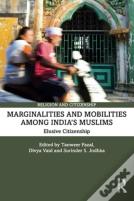 Marginalities And Mobilities Among Indiaâ€™S Muslims