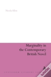 Marginality In The Contemporary British Novel