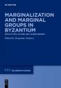 Marginalization And Marginal Groups In Byzantium - Preview