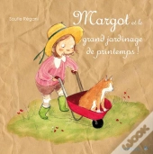 Margot Et Le Grand Jardinage De Printemps