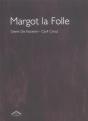 Margot La Folle - Preview