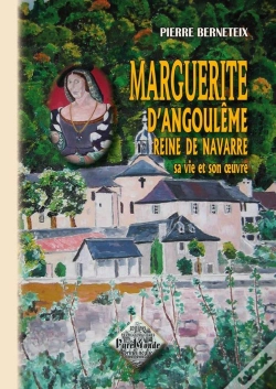 Capa do artigo Marguerite D'Angoulême, Reine De Navarre, Sa Vie Et Son Oeuvre
