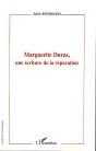Marguerite Duras, Une Écriture De La Réparation - Preview