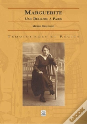 Marguerite - Une Delloise A Paris