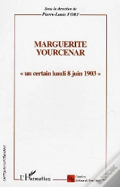 Capa do artigo Marguerite Yourcenar ; Un Certain Lundi 8 Juin 1903