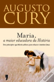 Capa do artigo Maria, a Maior Educadora da História