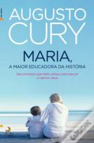 Maria, a Maior Educadora de Todos os Tempos