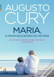 Capa do artigo Maria, a Maior Educadora de Todos os Tempos