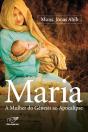Maria, A Mulher Do Gênesis Ao Apocalipse - Preview