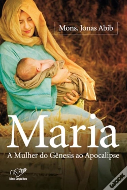 Capa do artigo Maria, A Mulher Do Gênesis Ao Apocalipse