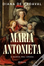 Maria Antonieta - A Rainha Mal Amada