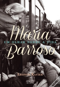 Capa do artigo Maria Barroso - Um Olhar Sobre A Vida