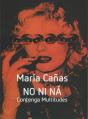 María Cañas. No Ni Ná. - Preview