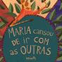 Maria Cansou De Ir Com As Outras - Preview