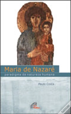 Capa do artigo Maria de Nazaré - Paradigma da Natureza Humana
