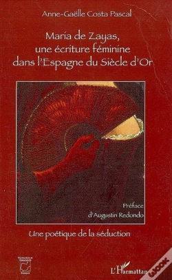 Capa do artigo Maria De Zayas ; Une Écriture Féminine Dans L'Espagne Du Siècle D'Or