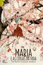 Maria e as Coisas da Vida - Preview
