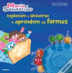 Maria e Sebastião Exploram o Universo e Aprendem as Formas