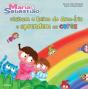 Maria e Sebastião Visitam o Reino do Arco-Íris e Aprendem as Cores - Preview