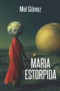 Maria Estorpida - Preview