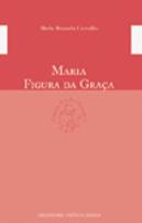 Maria - Figura da Graça