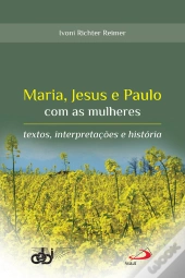 Maria, Jesus E Paulo Com As Mulheres